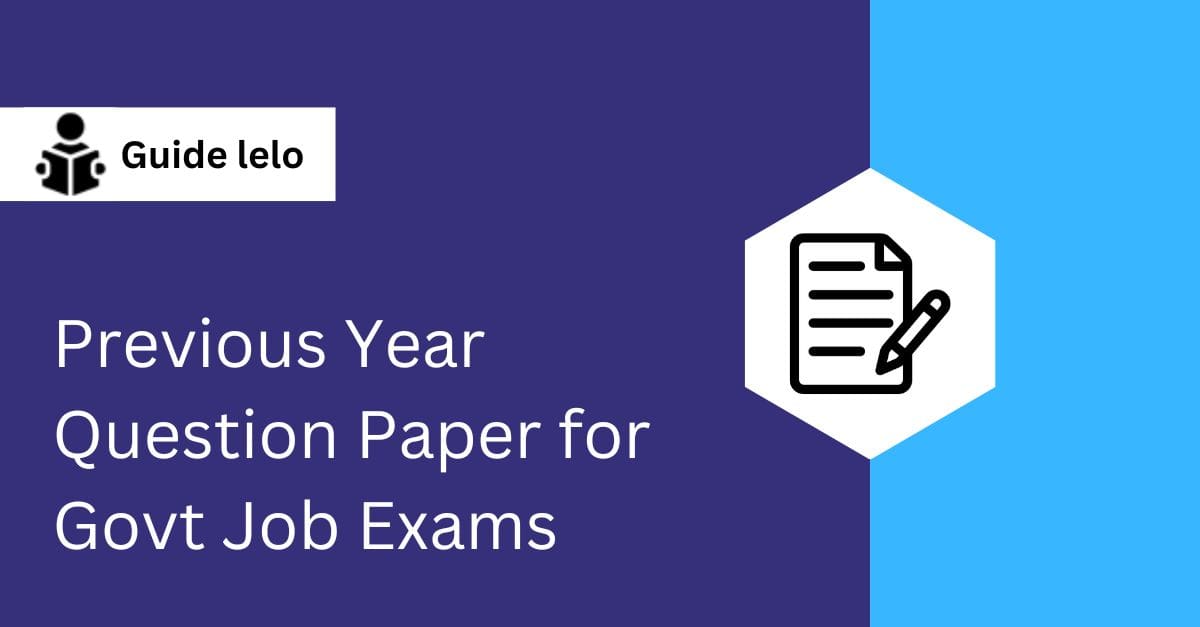 Previous Year Papers for all Popular Govt Exams